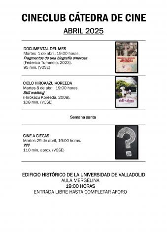 CINE DE LA CÁTEDRA. PROGRAMACIÓN ABRIL 2025 CineClub de la Cátedra de Cine