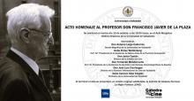 ACTO DE HOMENAJE AL PROFESOR DON FRANCISCO JAVIER DE LA PLAZA